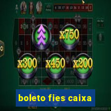 boleto fies caixa